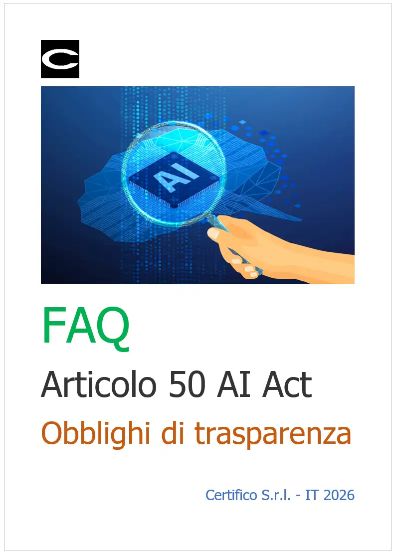 FAQ | Articolo 50 AI Act / Obblighi di trasparenza&nbsp;